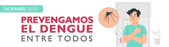 PREVENGAMOS EL DENGUE ENTRE TODOS