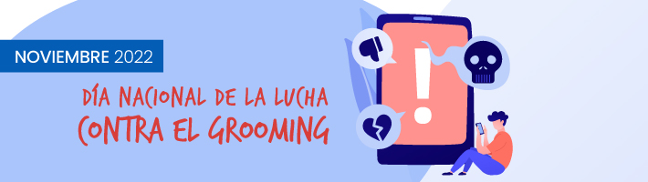 13 de noviembre: Día Nacional de la Lucha contra el Grooming 13 de noviembre: Día Nacional de la Lucha contra el Grooming